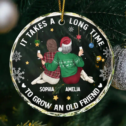 It Takes A Long Time To Grow An Old Friend Christmas Backside - Personalized Circle Glass Ornament